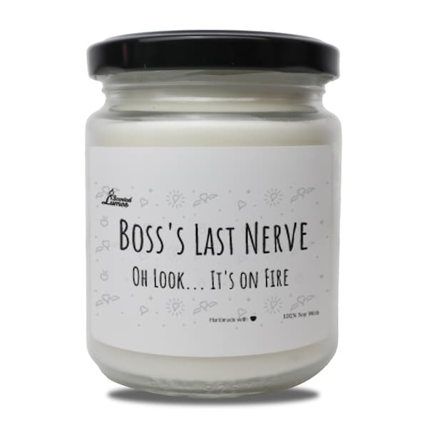Gift from employee - Boss's Last Nerve on fire Scented Soy Candle, Best Boss Gift, Funny Candle for Boss Appreciation, , Christmas Gift