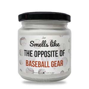 Smells like the opposite of Baseball gear Scented Soy Candle, Best Baseball Gift, Baseball Candle, Baseball Manager Gift, Baseball Lover