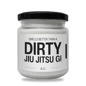 Smells better than a Dirty Jiu Jitsu GI Scented Soy Candle, Jiu Jitsu candle, BJJ candle gift, Jiu Jitsu Mom, Jiu Jitsu Coach gift, BJJ gift