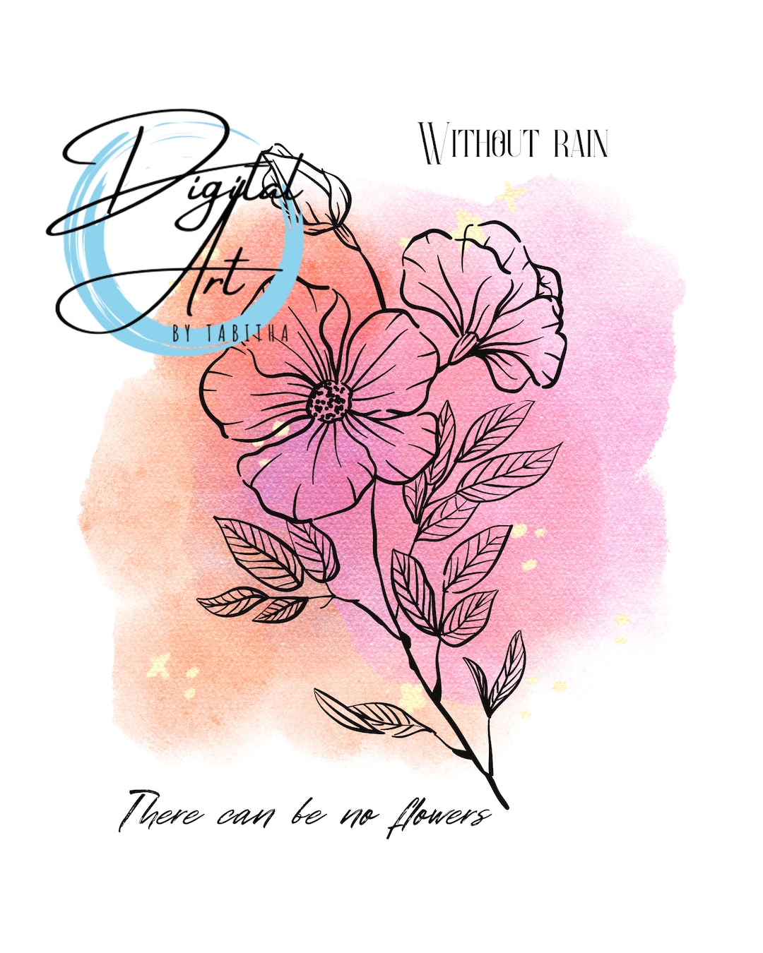 Flower Art Print Without Rain There Can Be No Flowers Etsy