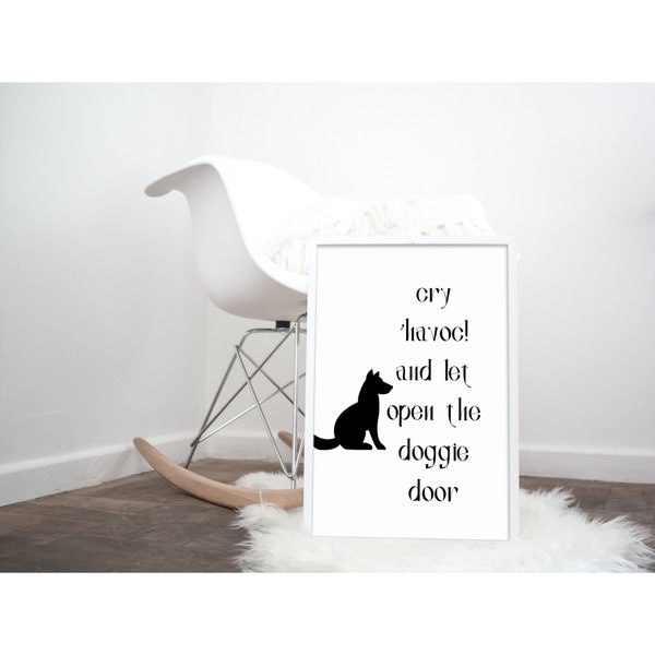 Malaphors - Funny Wall Art Print - Cry 'havoc! and let open the doggie door -  Digital Art Prints