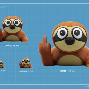 May include: Brown sloth figurine in four sizes: mini (1.0" tall), standard (1.4" tall), large (3.5" tall), and jumbo (6.1" tall). The sloth is giving the middle finger. The figurine has large eyes and a black mask. The word "lellume" is in the top left corner.