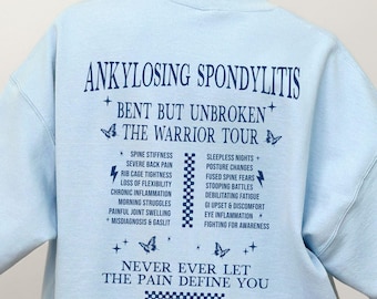 Ankylosing Spondylitis Warrior Tour Sweatshirt - AS Awareness Sweater, Chronic Back Pain, Autoimmune Arthritis, Chronic Spine Disease Gift