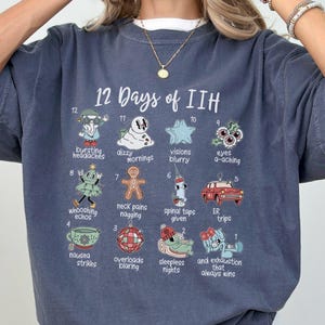 12 Days of IIH Christmas Shirt Festive Idiopathic Intracranial Hypertension Comfort Colors Tee IIH Awareness Xmas Tshirt Pseudotumor Cerebri