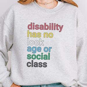 Disability Pride Sweatshirt Disability Awareness Gaslighting Pullover Ableism Callout Shirt