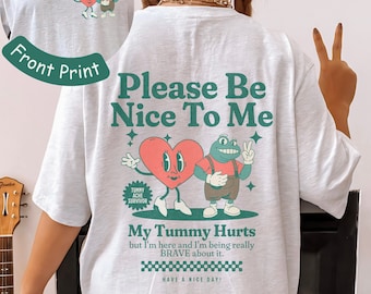My Tummy Hurts Frog Shirt Tummy Ache Survivor Tummy Problem Tummy Hurts But Brave Belly Ache IBS Tummy Issue TummyAche Survivor