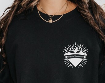 Invisible Illness Sweatshirt Chronic Illness Sweater Hidden Disability Gift For Spoonie Merch Chronic Fatigue Syndrome Chronic Pain Awarenes