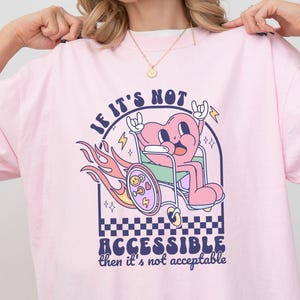 Camiseta No Accesible No Aceptable Camiseta de Ayuda para la Movilidad Camiseta de Concientización sobre la Accesibilidad Camiseta de Orgullo por la Discapacidad Derechos ADA Enfermedad Crónica Spoonie