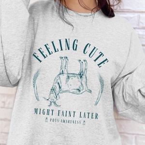 Fainting Goat POTS Syndrome Sweatshirt Postural Orthostatic Tachycardia Syndrome Dysautonomia Chronic Illness Gift For Spoonie Salty POTSIE