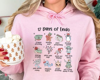 Endometriosis Christmas Hoodie, 12 Days of Endo Sweatshirt, Endo Awareness Holiday Shirt, Hysterectomy Recovery Gift, Chronic Illness
