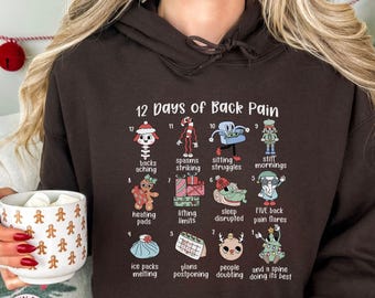Back Pain Christmas Sweatshirt, 12 Days of Back Pain Hoodie, Back Surgery Recovery Gift, Scoliosis, Spinal Fusion, Sciatica Holiday Shirt