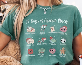 12 Days Of Chronic Illness Christmas Shirt Holiday Gift For Spoonie Tshirt Festive Invisible Illness Tee Santa Chronic Pain Advocacy Clothes