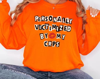 Persönlich Opfer von meinem CRPS Sweatshirt komplexes regionales Schmerzsyndrom CRPS Bewusstsein im November Orange CRPS Chronische Schmerzen Pullover