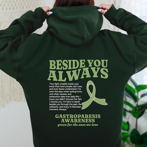 Gastroparesis Supporter Hoodie Beside You Always Gastroparesis