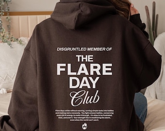 The Flare Day Club Hoodie Chronic Illness Hooded Sweatshirt Gift For Spoonie Shirt Invisible Illness Awareness Rare Disease Chronic Fatigue