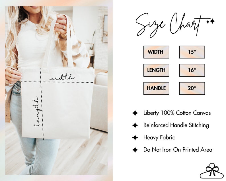 May include: A white tote bag with black stitching and the words "length" and "width" written on it. The bag is 15 inches wide, 16 inches long, and has 20 inch handles. The bag is made of 100% cotton canvas and has reinforced handle stitching. It is a heavy fabric and should not be ironed on the printed area.