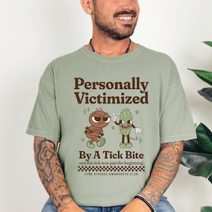 Camiseta «Víctima personal de una garrapata: Enfermedad de Lyme» Camiseta divertida para la concienciación sobre la enfermedad de Lyme crónica Camiseta para la borreliosis tras el tratamiento del síndrome de Lyme