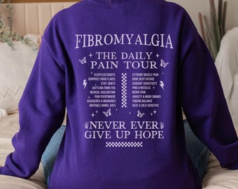 Everything Hurts Fibromyalgia Chronic Pain Tour Sweatshirt Fibro Warrior Shirt Fibromyalgia Awareness Gift Chronic Illness Band Crewneck