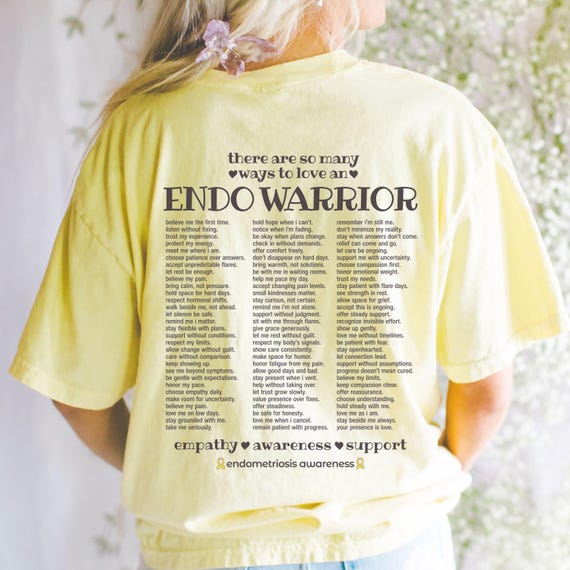 Ways To Love An Endo Warrior Shirt Endometriosis Awareness Tshirt Endometriosis Merch Shirt Not Just Period Pain Endometriosis Gifts