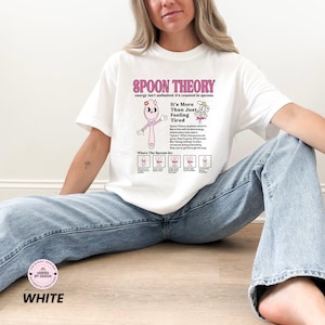 Spoon Theory Shirt, Chronic Illness Shirt, Spoonie Gift, Invisible Illness Awareness, Chronic Fatigue Tee, Fibromyalgia Lupus EDS POTS White