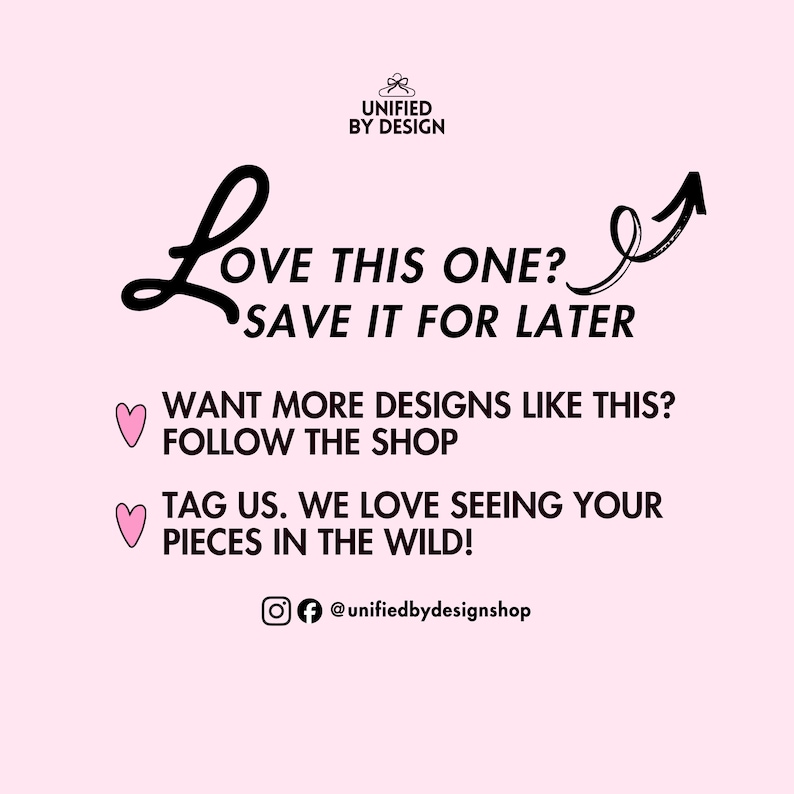 May include: A pink graphic with black text and a black arrow. The text reads "LOVE THIS ONE? SAVE IT FOR LATER." Additional text encourages viewers to follow the shop and tag them.