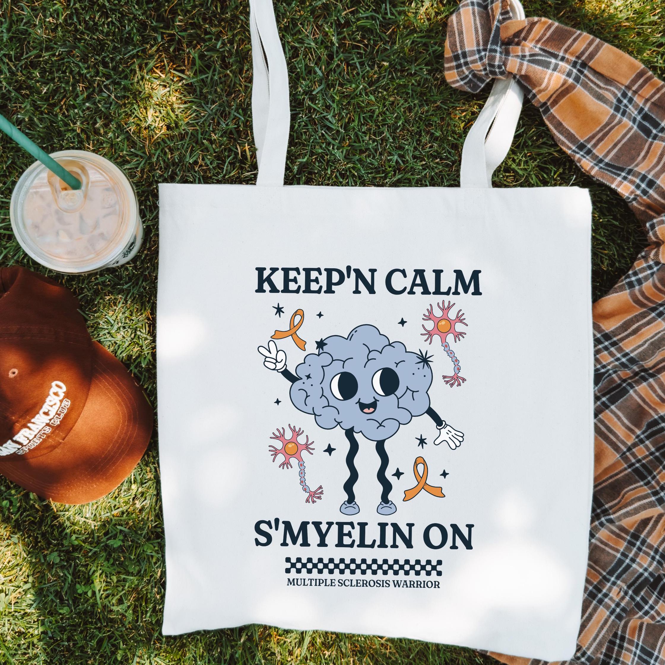 応援グッズ mmii Keep'n Calm S'myelin on Multiple Sclerosis Tote Bag MS Awareness