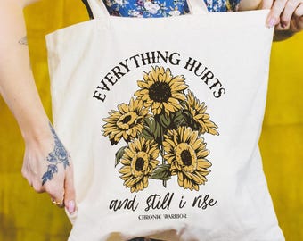 Alles schmerzt Canvas Tote Bag And Still I Rise Sunflower Tote Bag Flare Day Survivor Totebag CRPS Geschenk für Chronisches Schmerzsyndrom Krieger