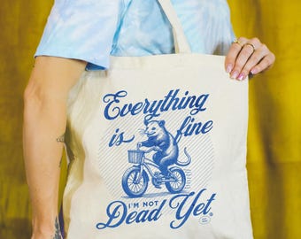 I'm Not Dead Yet Canvas Tote Bag Unhinged Possum Totebag Chronic Illness Dark Humor Gift For Survivor Of Illness Opossum