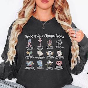 Living With A Chronic Illness Long Sleeved Shirt Spoonie Gift For Chronically Ill Invisible Illness Shirt Chronic Fatigue Flare Day Merch