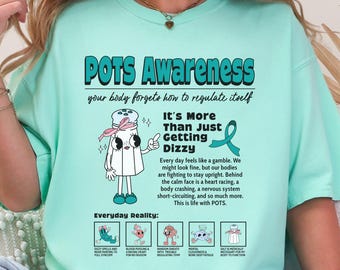 POTS Awareness Comfort Colors Shirt - POTS Syndrome Turquoise Tshirt POT Syndrome Gift Postural Orthostatic Tachycardia Syndrome