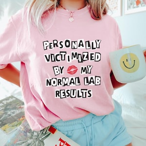 Personnellement victime de mes résultats de laboratoire normaux T-shirt drôle de maladie chronique, cadeau d'éclairage au gaz médical pour Spoonie, t-shirt maladie invisible