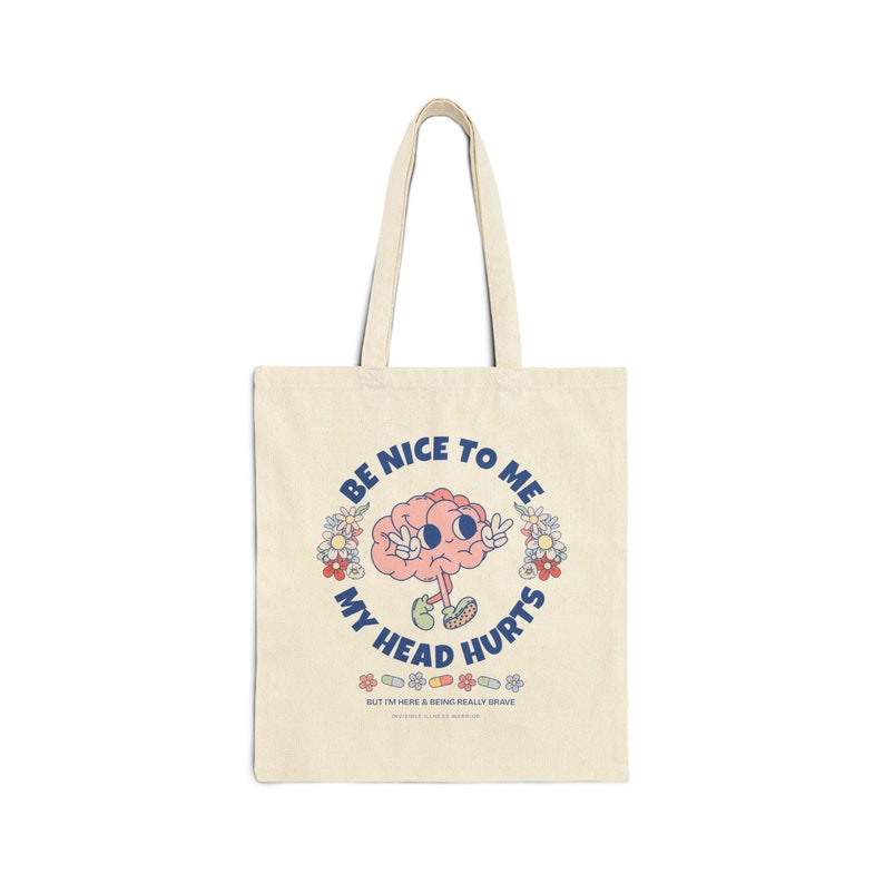 Bolsa de lona «Sé amable conmigo, me duele la cabeza» | Bolsa de lona para supervivientes de dolores de cabeza | Bolsa de tela para personas con migraña crónica | Bolsa de tela para días de brote | Bolsa de tela estilo preppy para personas con síndrome de fatiga crónica imagen 3