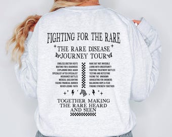 Rare Disease Tour Sweatshirt Rare Disease Awareness Apparel For Warriors And Support Squad Care For The Rare Shirt Chronic Illness Clothing