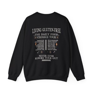 Living Gluten Free Daily Food Struggle Tour Gluten Sweatshirt Tummy Ache Survivor Crewneck Gluten Free Gift Celiac Disease Awareness Sweater Black