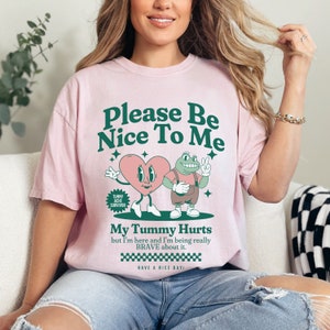 Be Nice To Me My Tummy Hurts Frog Shirt Tummy Ache Survivor Tshirt Chronic Stomach Pain T Shirt Chronic Illness IBS Crohn&#39;s Disease IBD