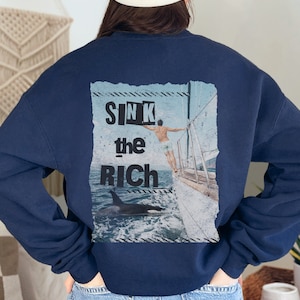 Sink the Rich Orca Sweatshirt Eat the Rich Orca Shirt Gladis Killerwal Ozean Aktivist Linke Shirt Anti Kapitalismus Smash Das Patriarchat