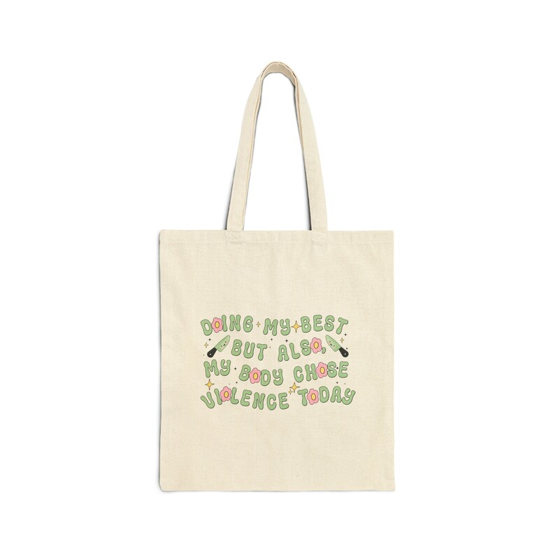 My Body Chose Violence Canvas Tote Bag Doing My Best Flare Day Totebag Spoonie Canvas Bag Chronic Illness Preppy Tote Bag Chronic Pain EDS image 3