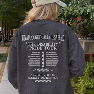 Disability Pride Tour Sweatshirt entschuldigt sich nicht für die Zugänglichkeit von Accessoires Shirt