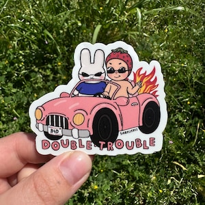 Double Trouble | Weatherproof Sticker
