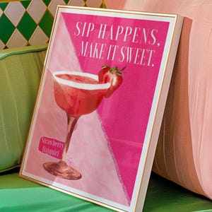 Sip Happens、Make It Sweet カクテル ポスター | ストロベリー ダイキリ ウォール アート | バー ピンク デコレーション、キッチン カクテル ポスター、バー カート デコレーション プリント