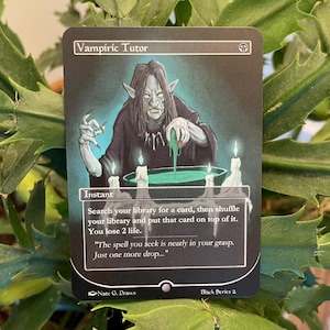May include: A black card with the text "Vampiric Tutor" and an illustration of a pale, long-haired figure. The card features text describing a game action and a quote. The card is part of the "Black Series 2" collection.