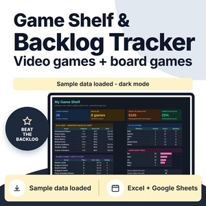 May include: A digital game shelf and backlog tracker spreadsheet for video and board games. The interface displays dark mode with tables for games owned, backlog, platform statistics, and game night wins. Text includes "Game Shelf & Backlog Tracker" and "BEAT THE BACKLOG."