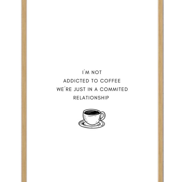 Coffee addict, coffee poster, affirmations coffee, sweet coffee poster, fun coffee print, fun print, kitchen print, minimalistic,