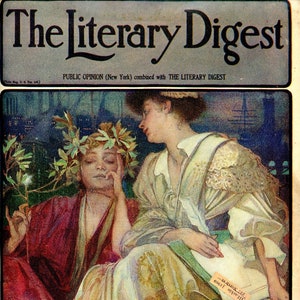 May include: A vintage cover of 'The Literary Digest' magazine, dated June 27, 1908. It depicts two women in classical dress, one with a laurel wreath. The magazine's title and publisher's details are prominently displayed.