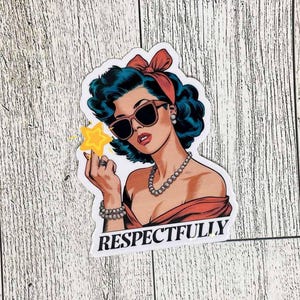 Respectfully Waterproof Sticker