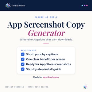 Könnte beinhalten: Eine digitale Grafik mit dem Titel App Screenshot Copy Generator von The Lily Studio. Sie enthält eine Liste von Vorteilen, darunter kurze, prägnante Bildunterschriften, ein klarer Nutzen pro Bildschirm und Anleitungen für App-Stores.