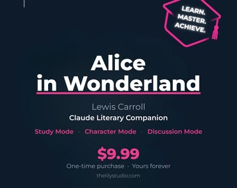 Alice in Wonderland Claude Literary Companion