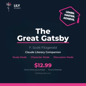 以下が含まれることがあります： F.スコット・フィッツジェラルド著『グレート・ギャツビー』のClaude Literary Companionのダークブルーのデジタル画像。ピンクの角帽のアイコンと「LEARN. MASTER. ACHIEVE.」というテキストがあり、Study、Character、Discussionの各モードが記載されています。