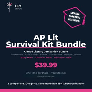 May include: A digital AP Lit Survival Kit Bundle from Lily Studio featuring a graduation cap icon with the text Learn. Master. Achieve. The bundle includes five literary companions for Frankenstein, Great Gatsby, Hamlet, Scarlet Letter, and Heart of Darkness with study, character, and discussion modes.
