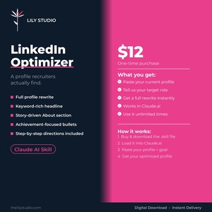 May include: A digital graphic for a LinkedIn Optimizer service by Lily Studio. The design features a dark navy left side with white text and a bright pink right side. It lists features like profile rewrite, keyword headlines, and Claude AI integration.